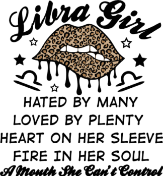 Libra girl hated by many, loved by plenty free svg file for members, drippy lips, zodiac svg for tshirt