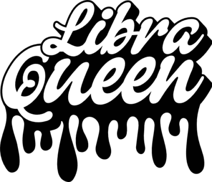 Libra queen free svg file for members, drippy design, birthday gift for her