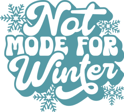Not Made for Winter Free SVG File for Members - Funny winter hoodie design