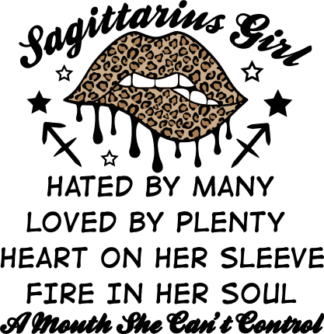 Sagittarius girl hated by many, loved by plenty, heart on her sleeve, fire in her soul free svg file for members