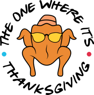 The One Where It's Thanksgiving Free SVG File for Members - tshirt design with turkey