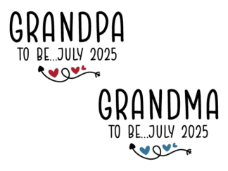 Grandpa, Grandma to be july 2025 Free SVG File for Members - baby announcement tshirt design