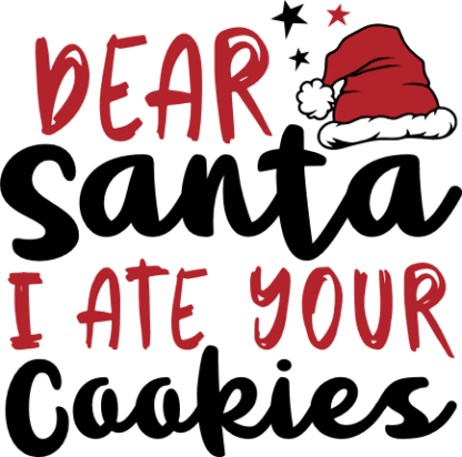 Dear Santa I Ate Your Cookies Free SVG File for Members - Funny Christmas kids tshirt design