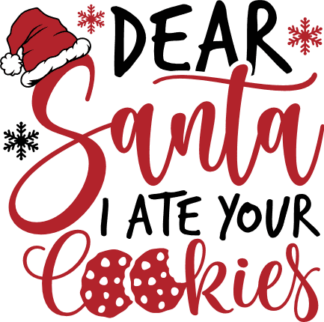 Funny Christmas SVG for tshirt, Dear Santa I Ate Your Cookies - Free SVG File for Members