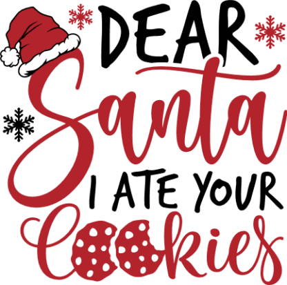 Funny Christmas SVG for tshirt, Dear Santa I Ate Your Cookies - Free SVG File for Members