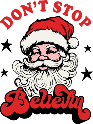 Don't Stop Believin' Free SVG File for Members - Christmas Inspirational tshirt design