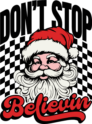 Christmas Inspirational Svg for tshirt, Don't Stop Believin' - Free SVG File for Members