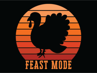 Feast mode Free SVG File for Members - Funny Thanksgiving day tshirt design with turkey