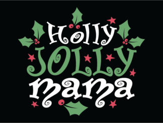 Holly Jolly Mama Free SVG File for Members - Christmas hoodie design for mom