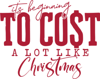 It’s beginning to cost a lot like Christmas Free SVG File for Members - Funny Christmas tshirt design
