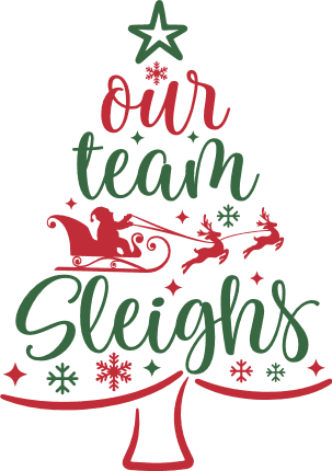 Our Team Sleighs, Christmas tree design, Free SVG File for Members - Christmas sticker