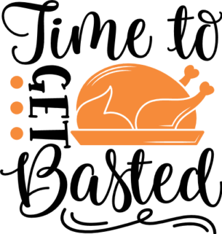 Time to get basted Free SVG File for Members - funny thanksgiving day tshirt design