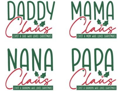 Daddy, Mama, Nana, Papa Claus Free SVG File bundle for Members - Christmas Family matching tshirt design