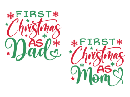 First Christmas as Dad, Mom Free SVG File - Christmas matching tshirt design for new dad, mom