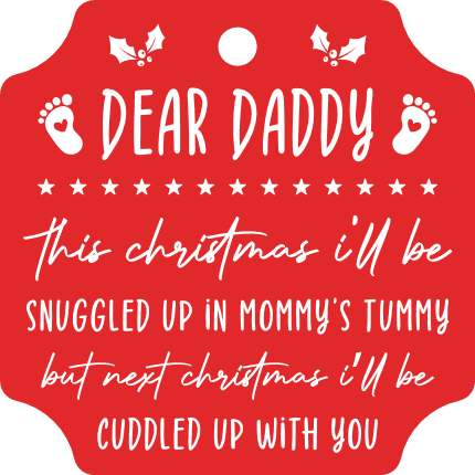 Dear Daddy, This Christmas I'll Be in Mommy's Tummy Free SVG File for Members - holiday gift tag for dad-to-be