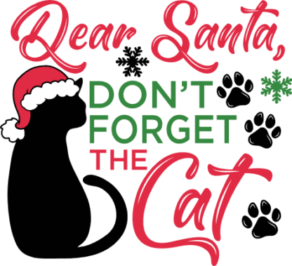 Dear Santa, Don't Forget the Cat Free SVG File - Funny Christmas Design for cat lovers