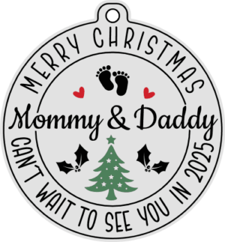 Christmas Ornament for Expecting Parents Free SVG File for Members - Mommy and Daddy can’t wait to see you