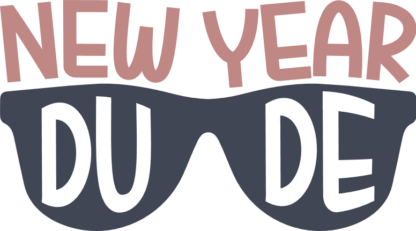 New Year Dude Free SVG File for Members - Funny New Year tshirt design with sunglasses