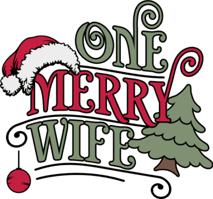 One Merry Wife Free SVG File for Members - Christmas tshirt design