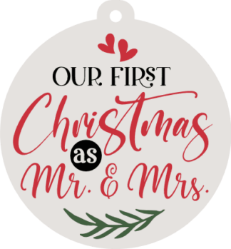 Our First Christmas as Mr. and Mrs. Free SVG File for Members - Newlywed Ornament Design