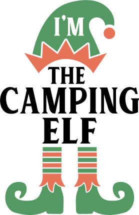 I’m The Camping Elf Free SVG File for Members - Funny Holiday Tshirt Design