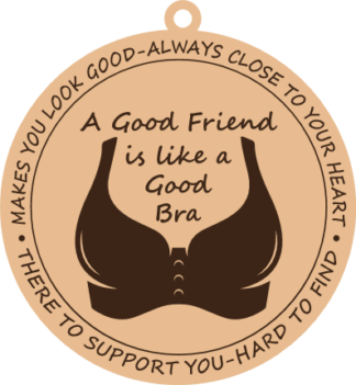 A Good Friend is Like a Good Bra Free SVG File for Members - Funny quote ornament gift for friend