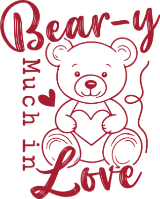 Bear-y Much in Love Free SVG File for Members - Adorable Teddy bear, Valentine’s Day Card Design
