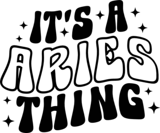 It's a Aries thing free svg file for members, zodiac svg for hoodie