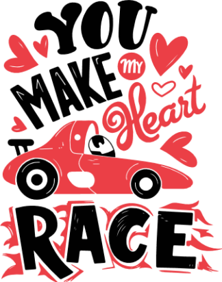You Make My Heart Race Free SVG File for Members - Romantic Car Lover Valentine tshirt design