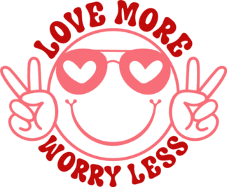 Love More, Worry Less, emoji with heart glasses Free SVG File for Members - valentines tshirt design