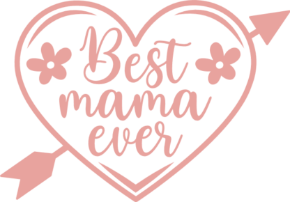 Best mama ever, heart Free SVG File for Members – Mother's Day gift