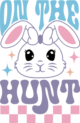 On The Hunt Free SVG File for Members - Easter tshirt design