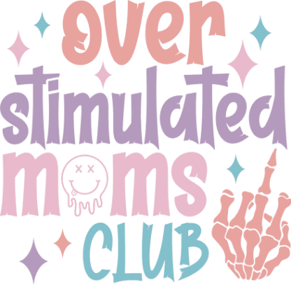 Overstimulated Moms Club Free SVG File for Members – Funny Mom Tshirt Design