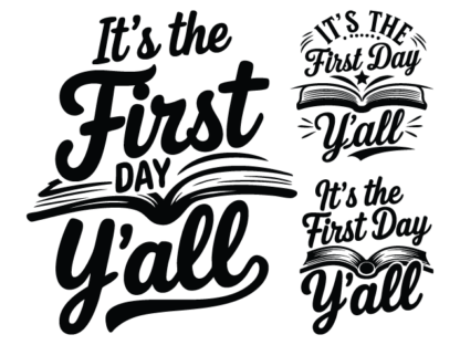 It's the First Day Y'all Free SVG File Bundle for Members – Back to School, tshirt design