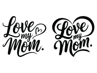 Love My Mom Free SVG File for Members – Mother’s Day gift, mug design