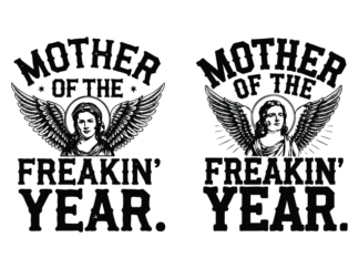Mother of the Freakin' Year Free SVG File for Members – Funny Mom Life sayings