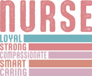 Nurse, loyal, strong, compassionate, smart, caring Free SVG File for Members - tote bag design