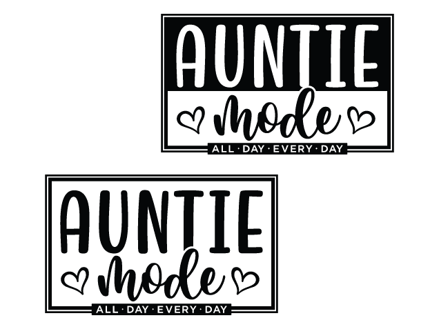 Auntie Mode, All Day, Every Day Free SVG File for Members – Funny tshirt design