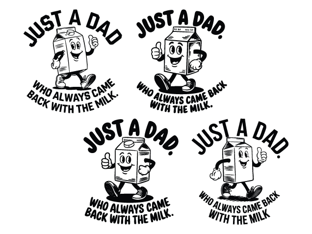 Just a Dad Who Always Came Back with the Milk Free SVG File for Members – Funny quote