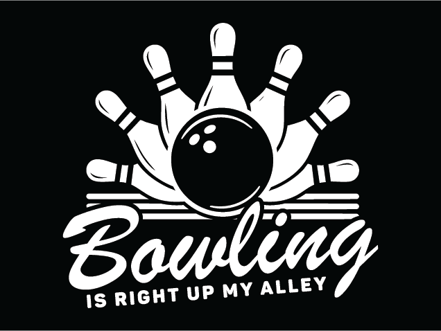 Bowling Is Right Up My Alley Free SVG File for Members – Funny sports tshirt design