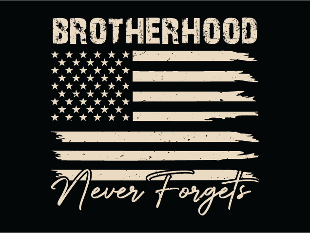 Brotherhood Never Forgets SVG design for tshirt - Free SVG File for Members