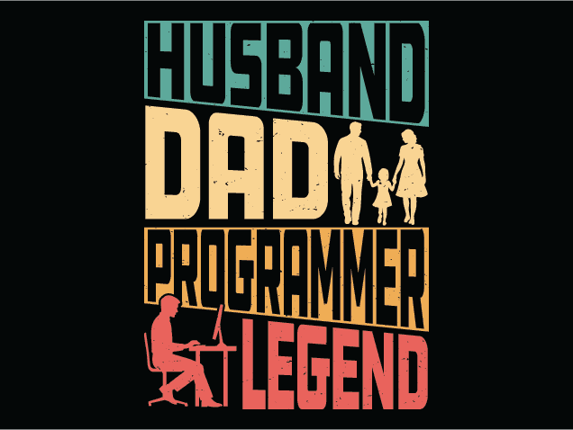 Husband, Dad, Programmer, Legend Free SVG File for Members – Father's Day gift