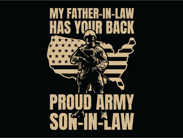 My Father-in-Law Has Your Back Free SVG File for Members – funny army sayings
