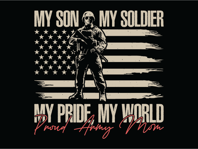My Son, My Soldier, My Pride Free SVG File for Members – Proud army mom tshirt design