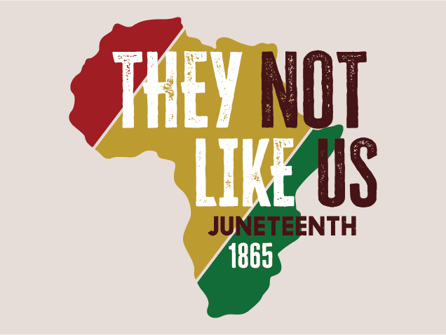 They Not Like Us, Juneteenth 1865 Free SVG File for Members – tshirt design