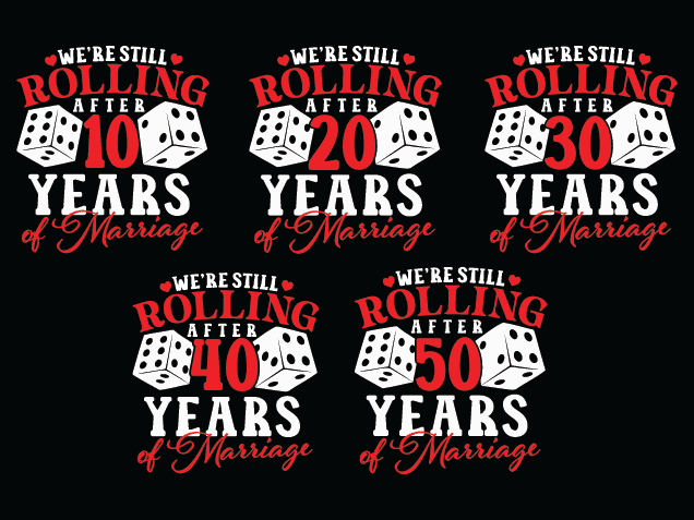 We’re Still Rolling After 10–50 Years of Marriage Free SVG File Bundle for Members - anniversary svg