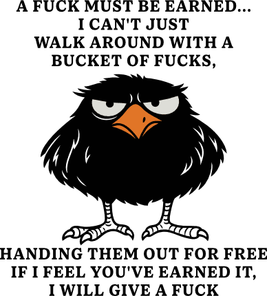 A Fuck Must Be Earned, i can’t just walk around Free SVG File for Members – Funny sayings