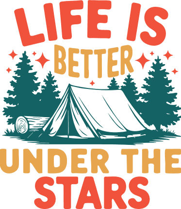 Life Is Better Under the Stars Free SVG File – Camping tshirt design
