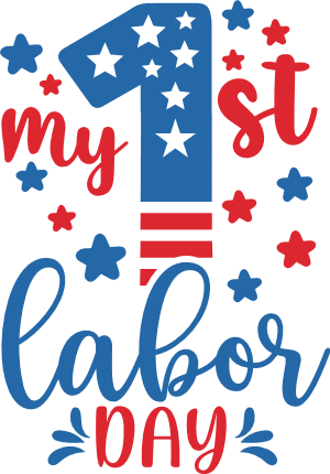 My 1st Labor Day Free SVG File for Members – baby onesie design