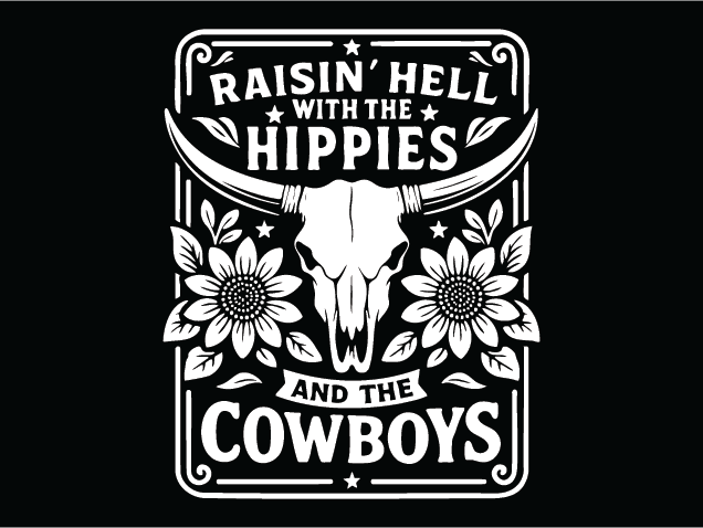 Raisin’ Hell with the Hippies and the cowboys Free SVG File for Members – western svg